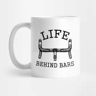 Life Behind Bars! Cyclist Design! Mug